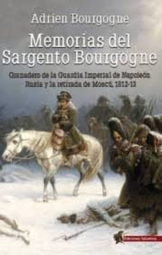 Memorias Del Sargento Bourgogne