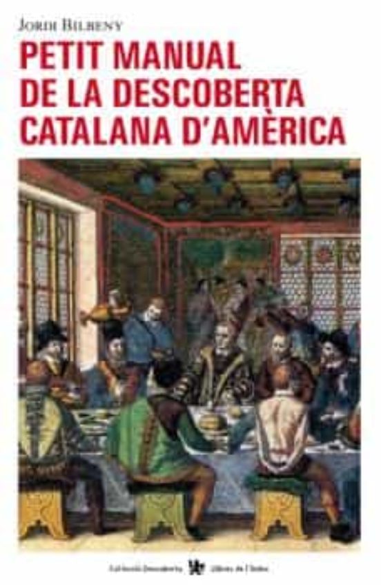 Petit Manual De La Descoberta Catalana D America