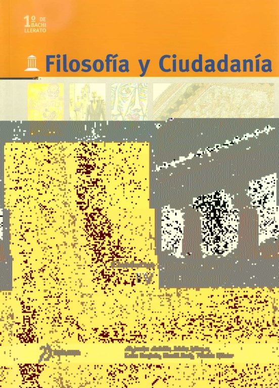 Filosofia Y Ciudadania Cuaderno Iv - 1º De Bachillerato
