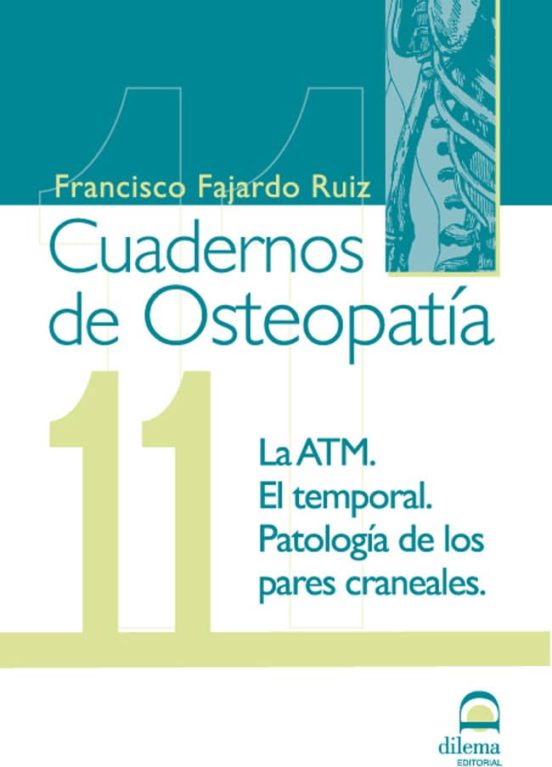 Cuadernos De Osteopatia Tomo 11: Ampliando Horizontes De Vida