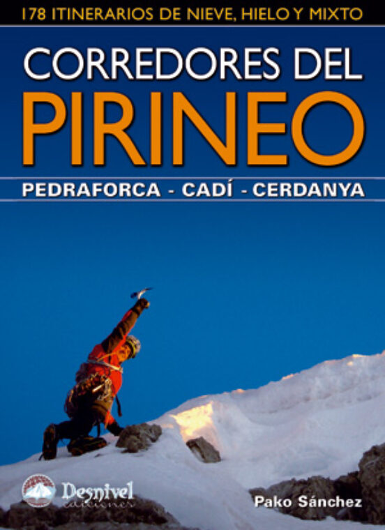 Corredores del Pirineo. Pedraforca-Cadi.cerdanya: 178 Itinerarios de N