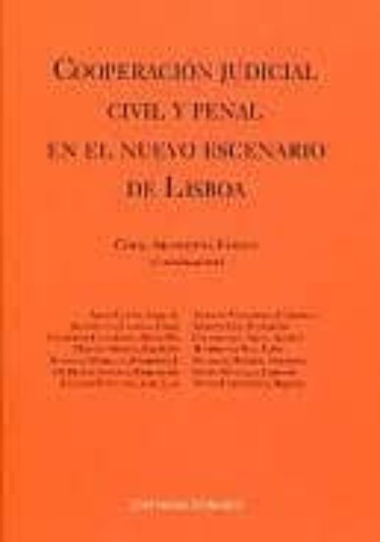 Cooperacion Judicial Civil Y Penal En El Nuevo Escenario De Lisbo A