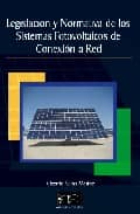 Legislacion Y Normativa De Los Sistemas Fotovoltaicos De Conexion De R