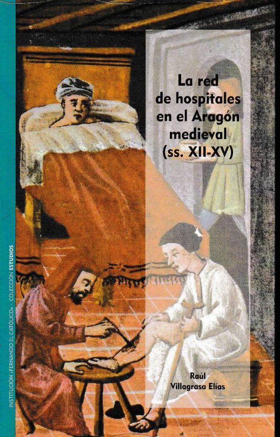 La Red De Hospitales En El Aragon Medieval