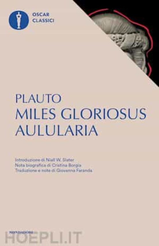 Aulularia-miles Gloriosus. Testo Latino A Fronte