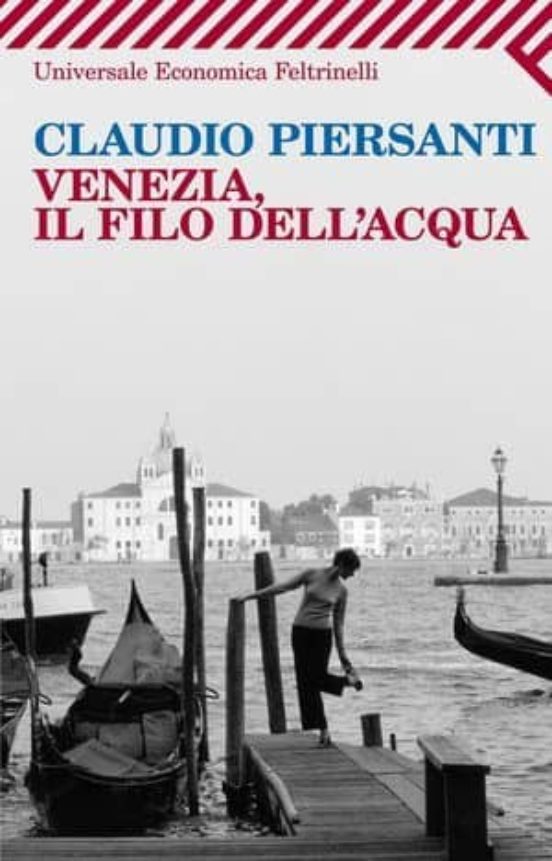 Venezia Il Filo Dell Acqua