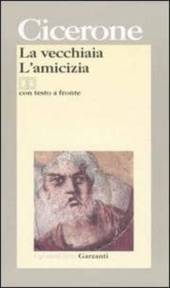 La Vecchiaia-l Amicizia: Testo Latino A Fronte