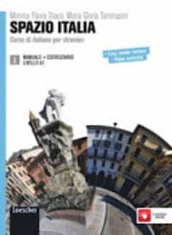 Spazio Italia 1 A1: Corso Di Italiano Per Stran