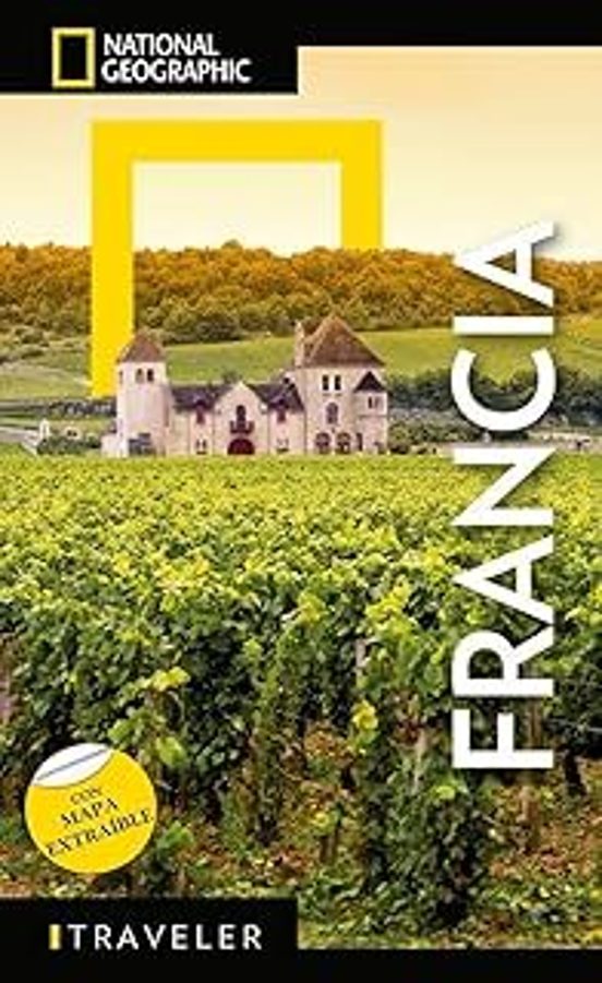 Francia 2025 - Guía National Geographic Traveler
