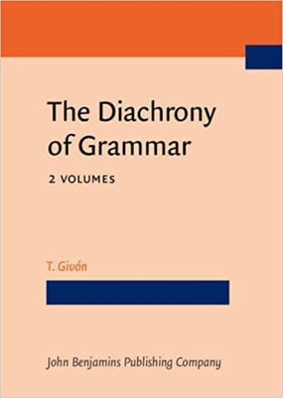 The Diachrony Of Grammar