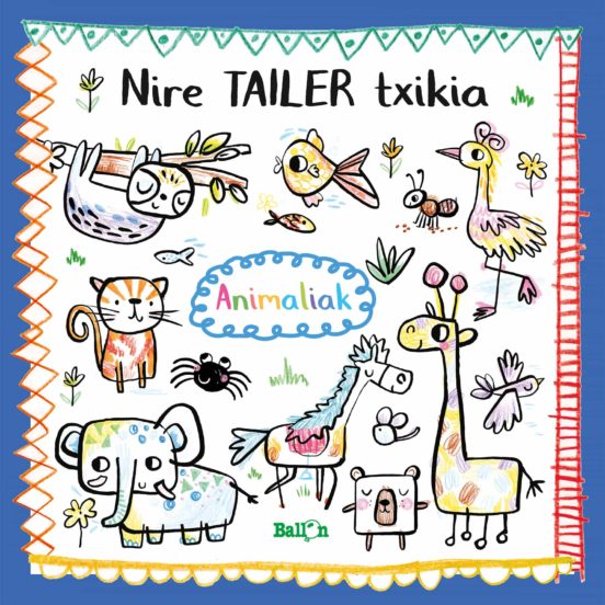 Nire Tailer Txikia - Animaliak
