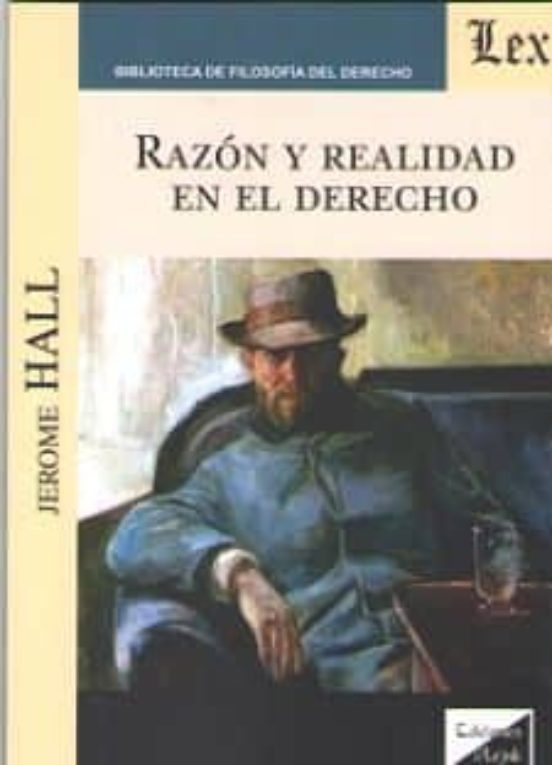 Razon Y Realidad En El Derecho