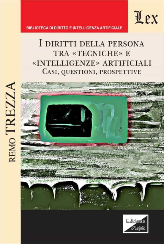 I Diritti Della Persona Tra Tecniche E Intelligenze Artificiali