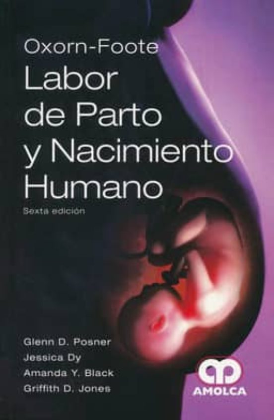 Oxorn-foote Labor De Parto Y Nacimiento Humano