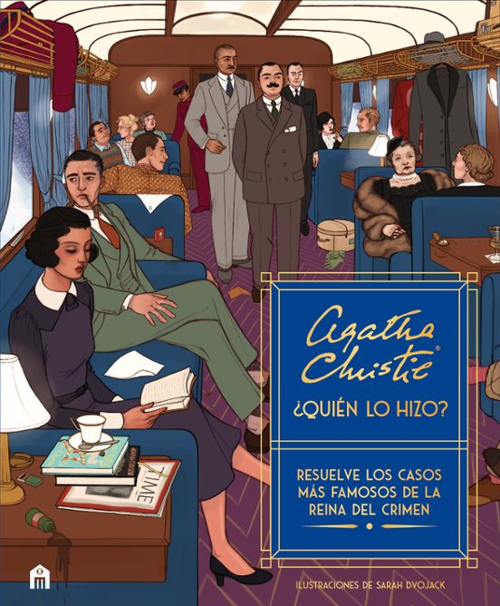 Agatha Christie. ¿Quién lo hizo? Resuelve los casos más famosos de la Reina del Crimen