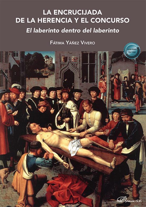 La Encrucijada De La Herencia Y El Concurso. El Laberinto Dentro Del L