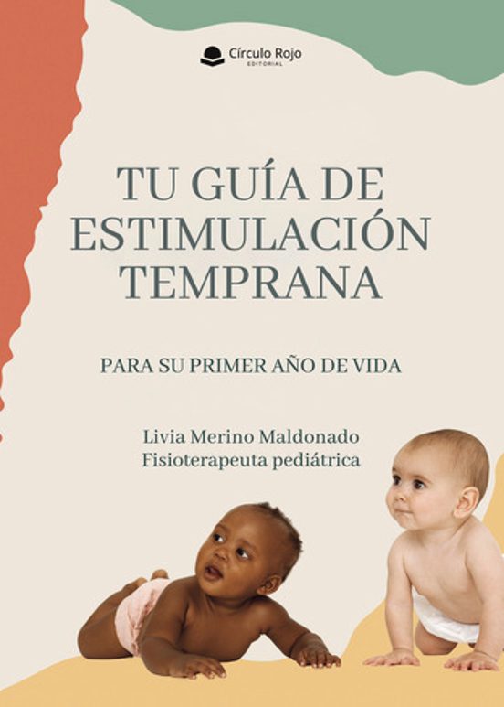 Portada de Tu Guía de Estimulación Temprana para Su Primer Año de Vida