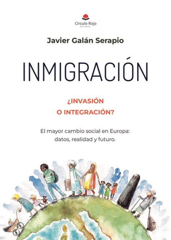 Inmigración. ¿Invasión o Integración?