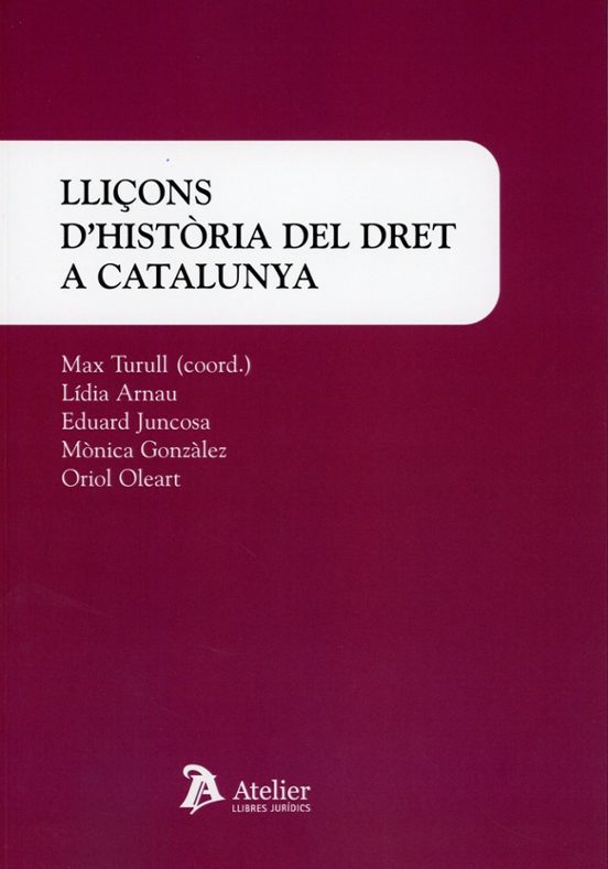 Lliçons Dhistòria Del Dret A Catalunya