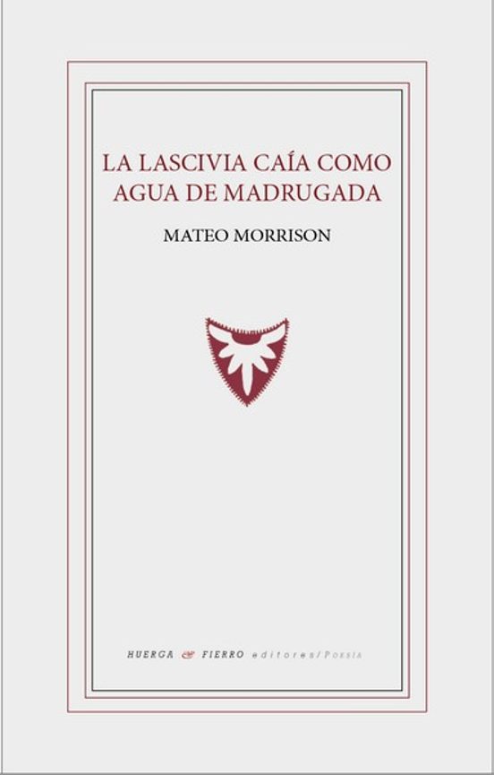 La lascivia caía como agua de madrugada