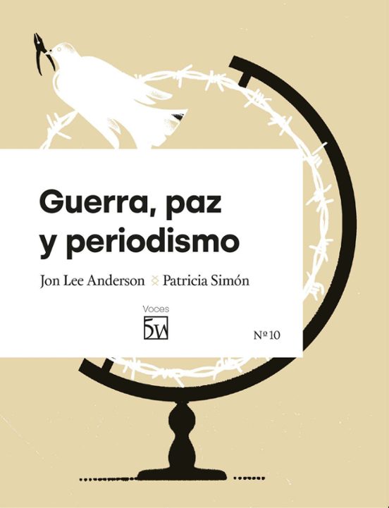 Guerra Paz Y Periodismo