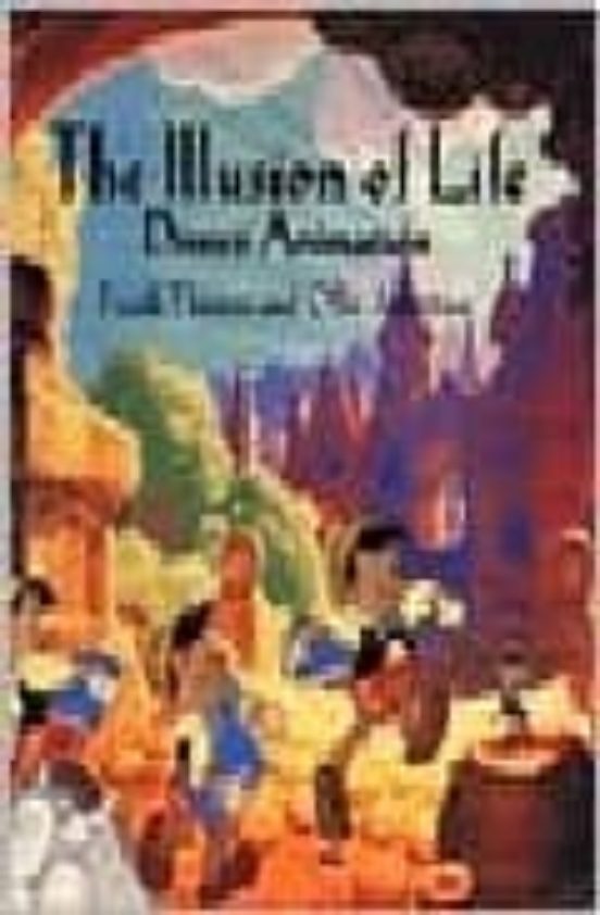 The Illusion Of Life: Disney Animation