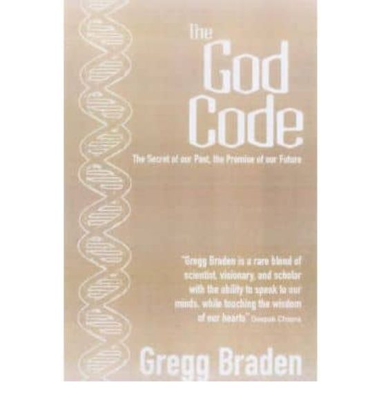 The God Code: The Secret Of Our Past The Promise Of Our Future