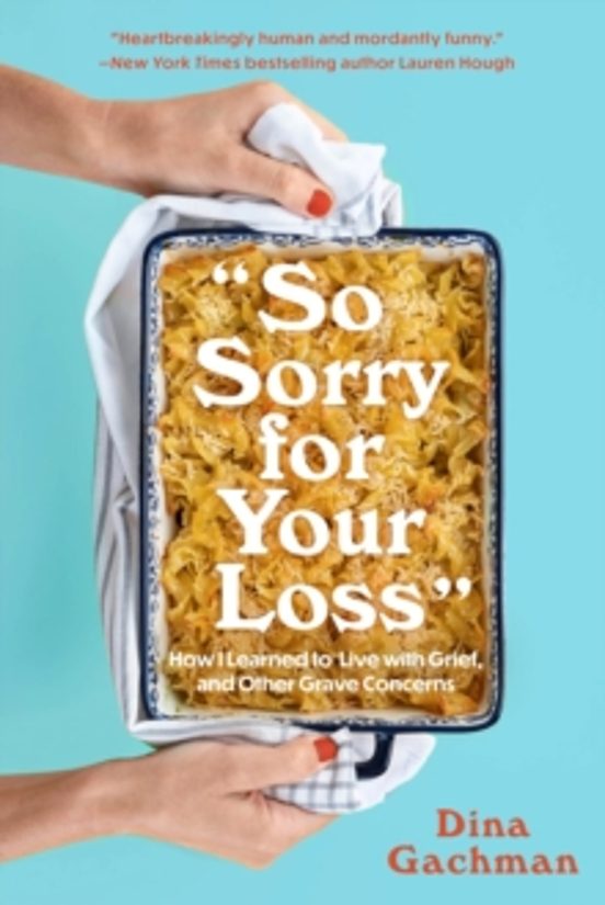 So Sorry For Your Loss