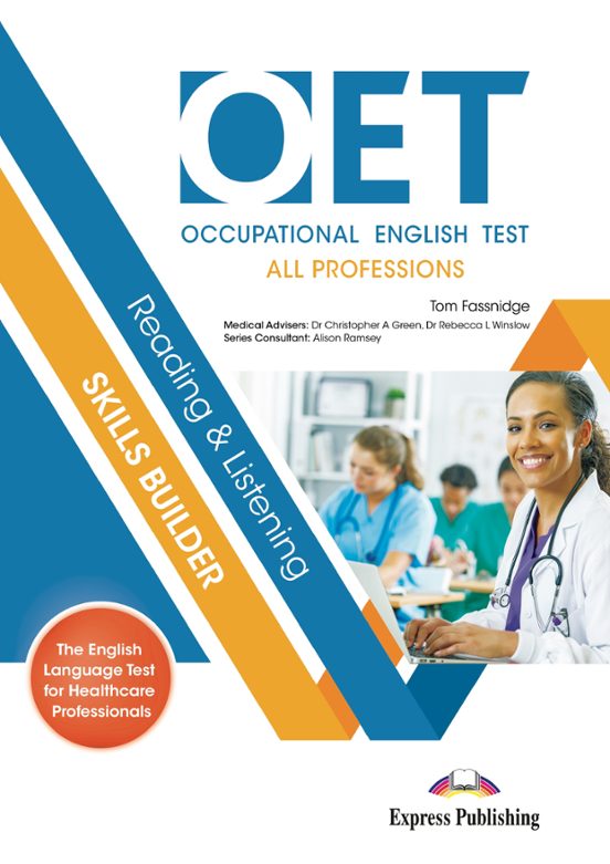 Oet Reading & Listening Skills Builder: All Professions - Student S Bo