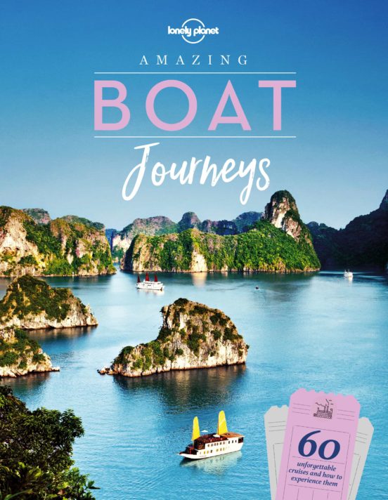 Lonely Planet Amazing Boat Journeys 1 2019