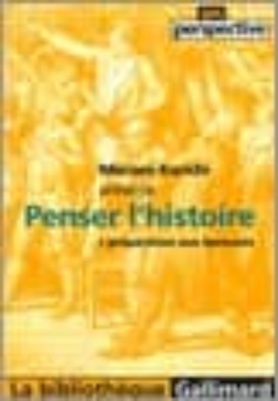Penser L Histoire