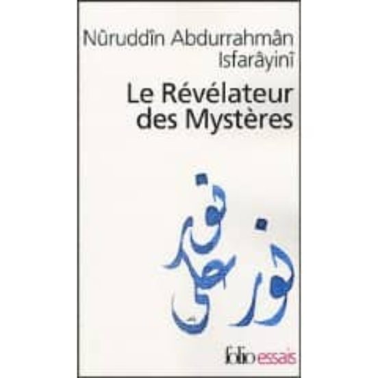 Le Revelateur Des Mysteres: Traite Du Soufisme