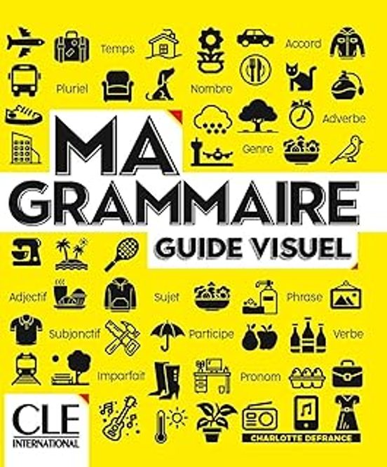 Ma Grammaire Guide Visuel Niveaux A1/b2