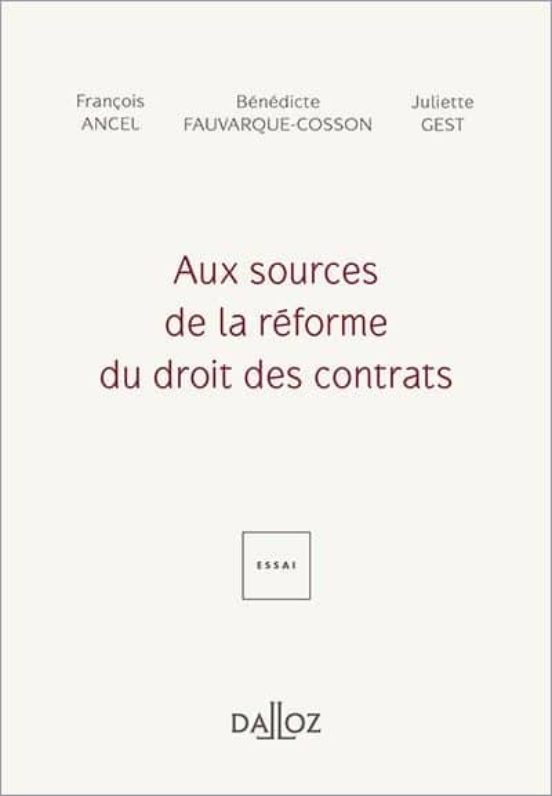 Aux Sources de la Réforme du Droit des Contrats