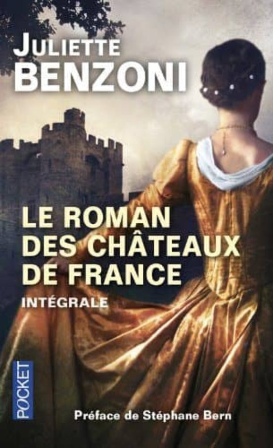 Le Roman Des Châteaux De France : Integrale