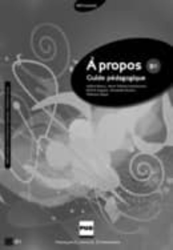 A Propos B1 - Guide Pédagogique