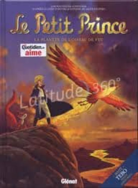 Le Petit Prince: Volume 2 la Planete de L Oiseau de Feu