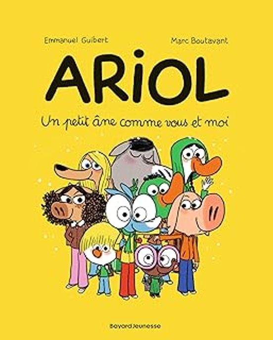 Ariol. Vol. 1. Un Petit Âne Comme Vous et Moi