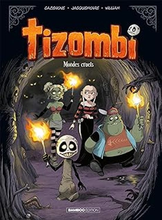 Tizombi. Vol. 4. Mondes Cruels
