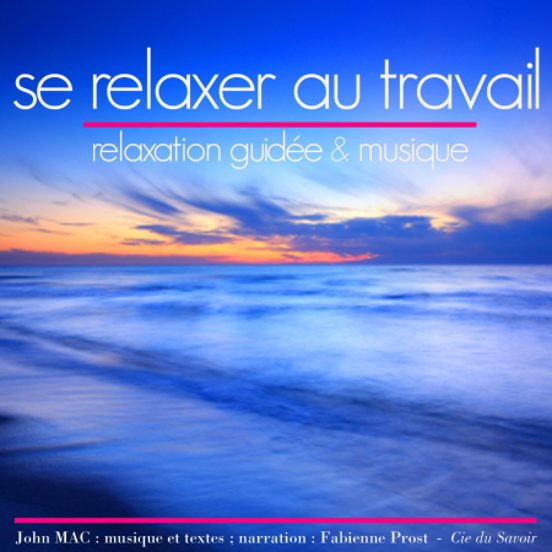 Se Relaxer Au Travail
