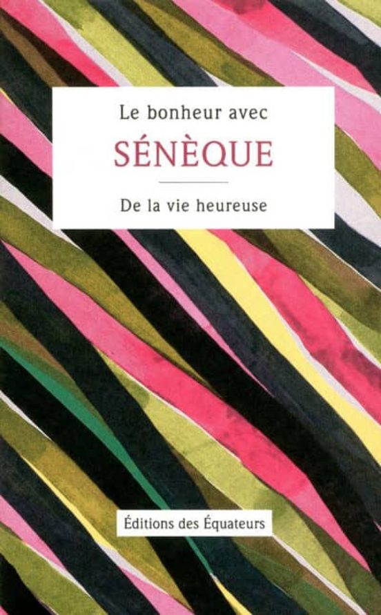 Bonheur Avec Seneque