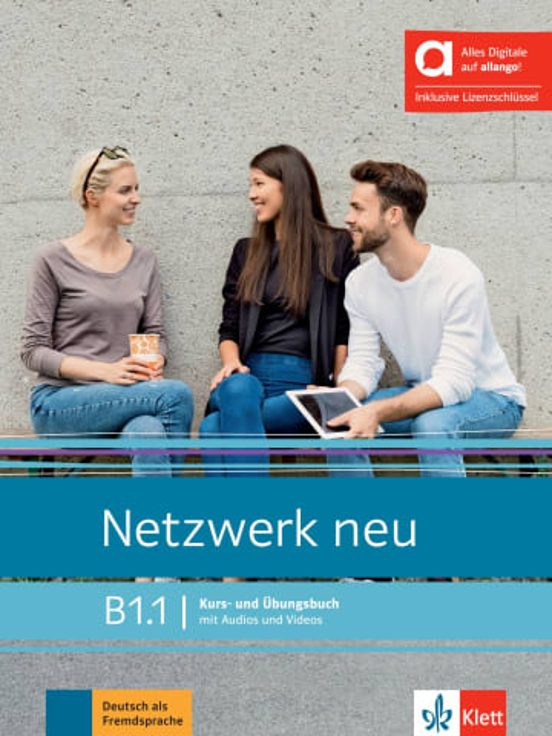 Netzwerk Neu B1.1 Kurs- Und Übungsbuch Mit Audios Und Videos. Edición Híbrida Allango