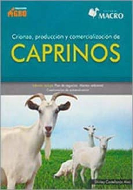 Crianza Produccion Y Comercializacion De Caprinos