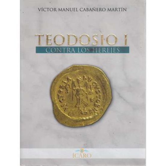 Teodosio i. Contra los Herejes