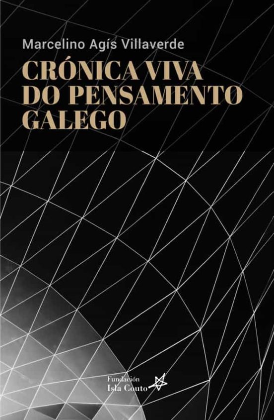 Crónica viva do pensamento galego