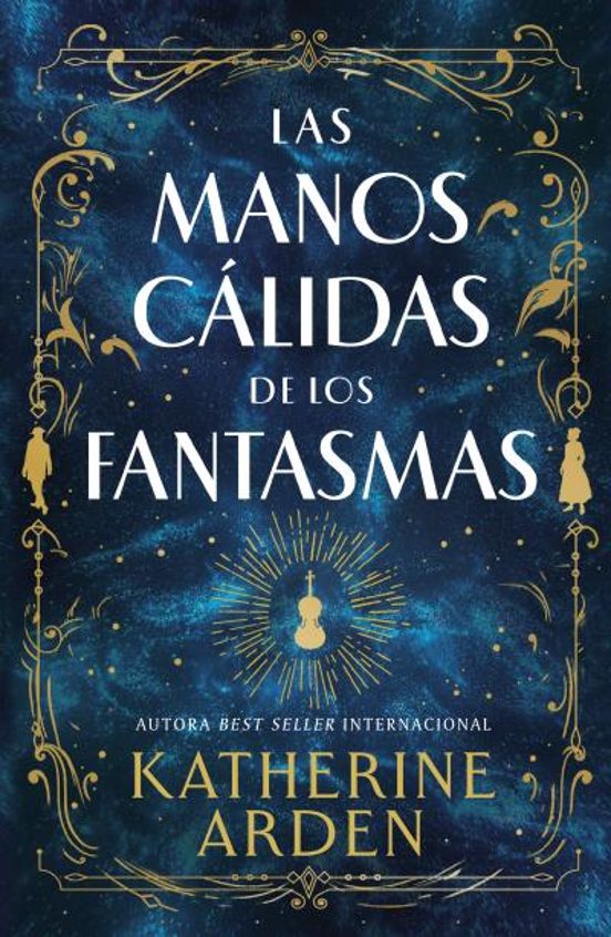 Las Manos Cálidas De Los Fantasmas