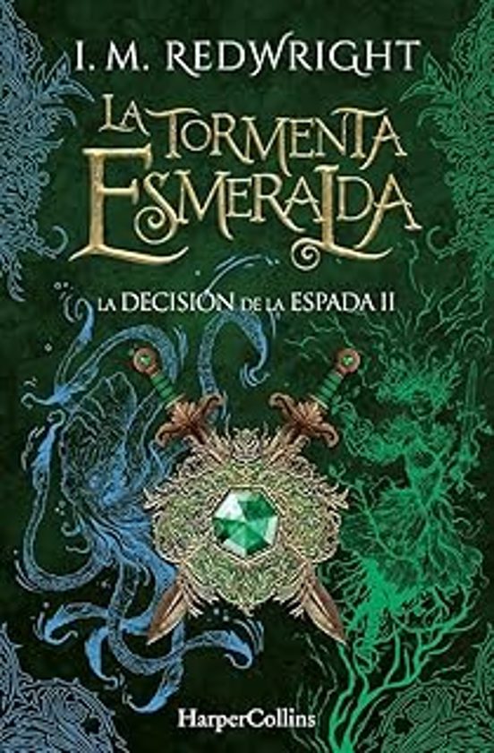 La Tormenta Esmeralda. La Decisión De La Espada 2