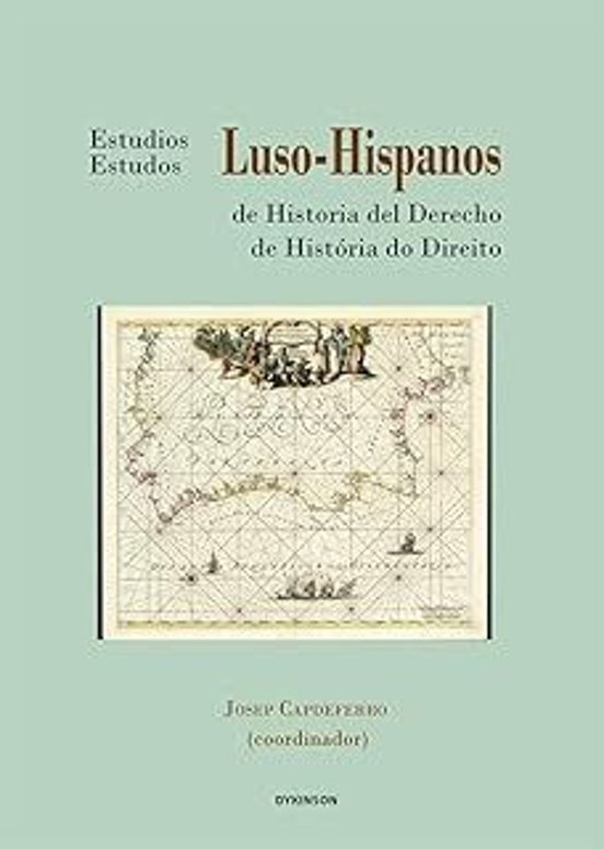 Estudios Luso-Hispanos De Historia Del Derecho III
