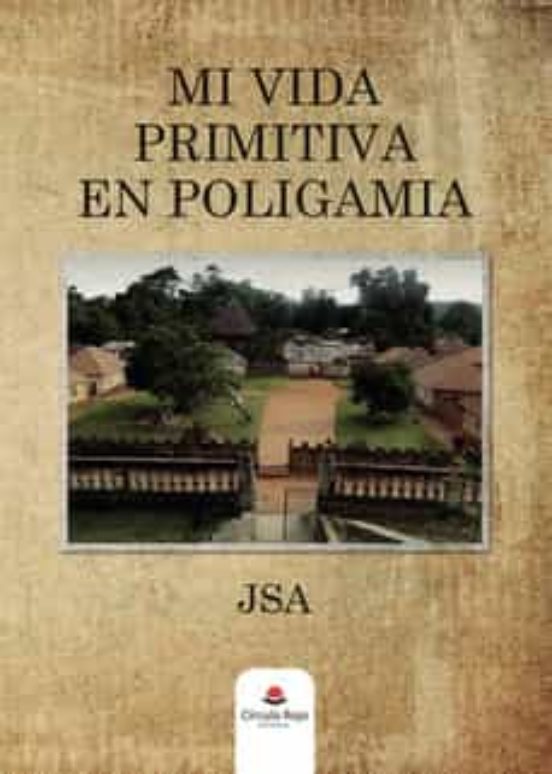 Mi Vida Primitiva En Poligamia