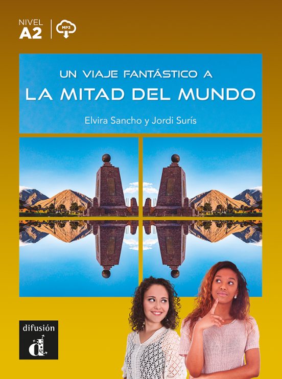 Un Viaje Fantástico A La Mitad Del Mundo
